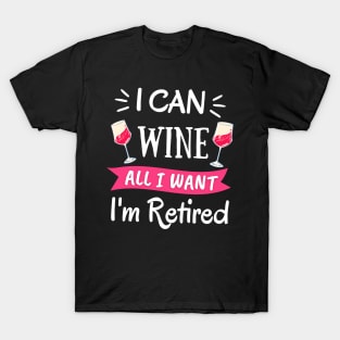 I can Wine T-Shirt